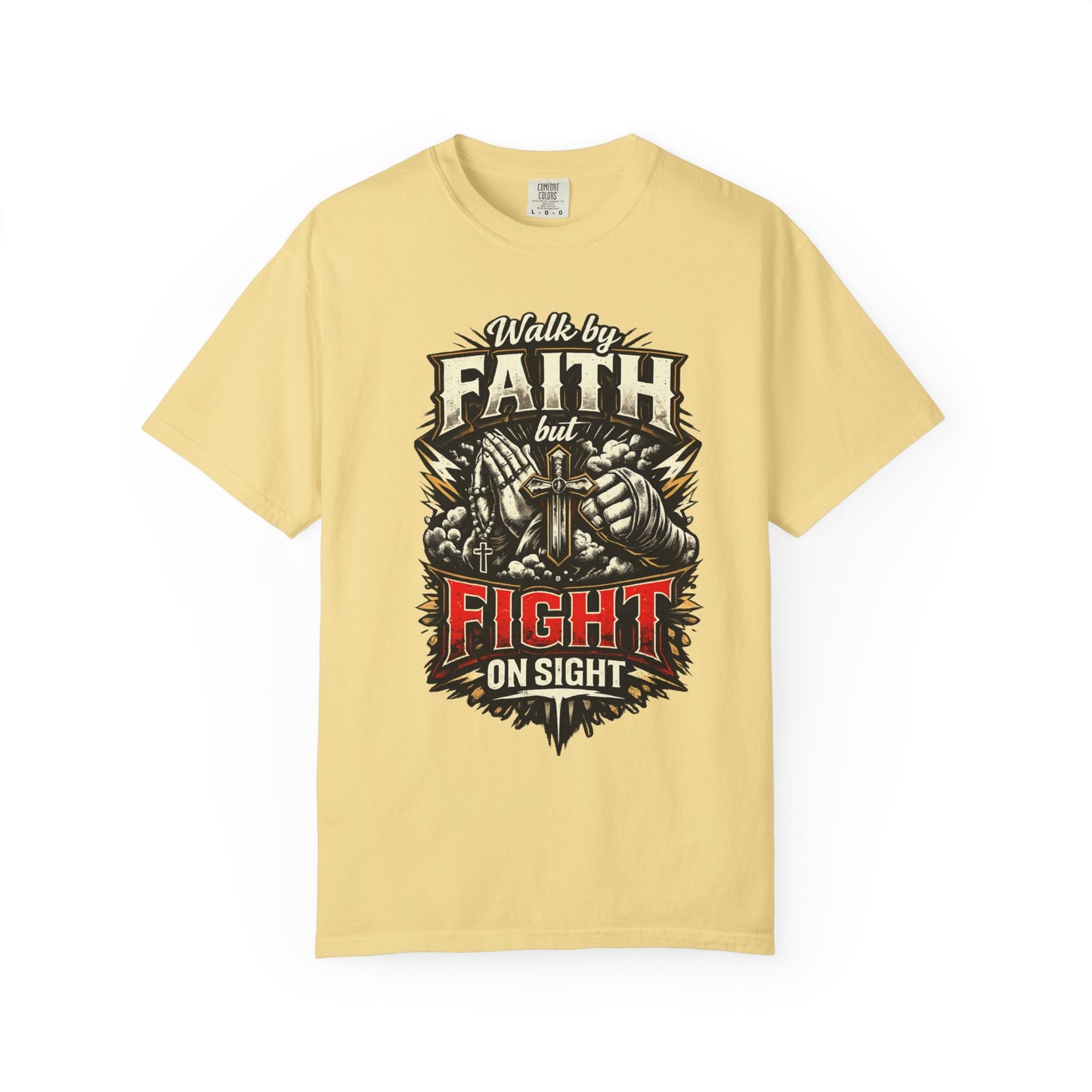 Faith But Fight On Sight T‑Shirt — Christian Warrior Graphic Tee