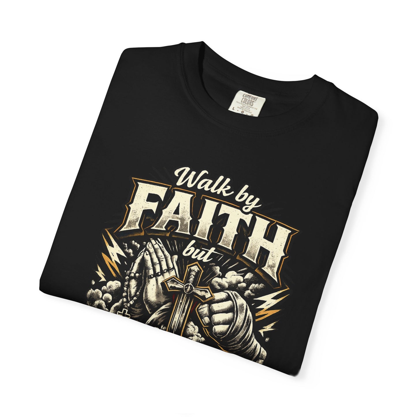 Faith But Fight On Sight T‑Shirt — Christian Warrior Graphic Tee