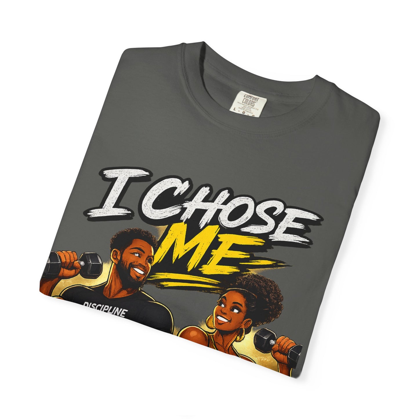I Chose Me T-Shirt — Self-Love Fitness Graphic Tee