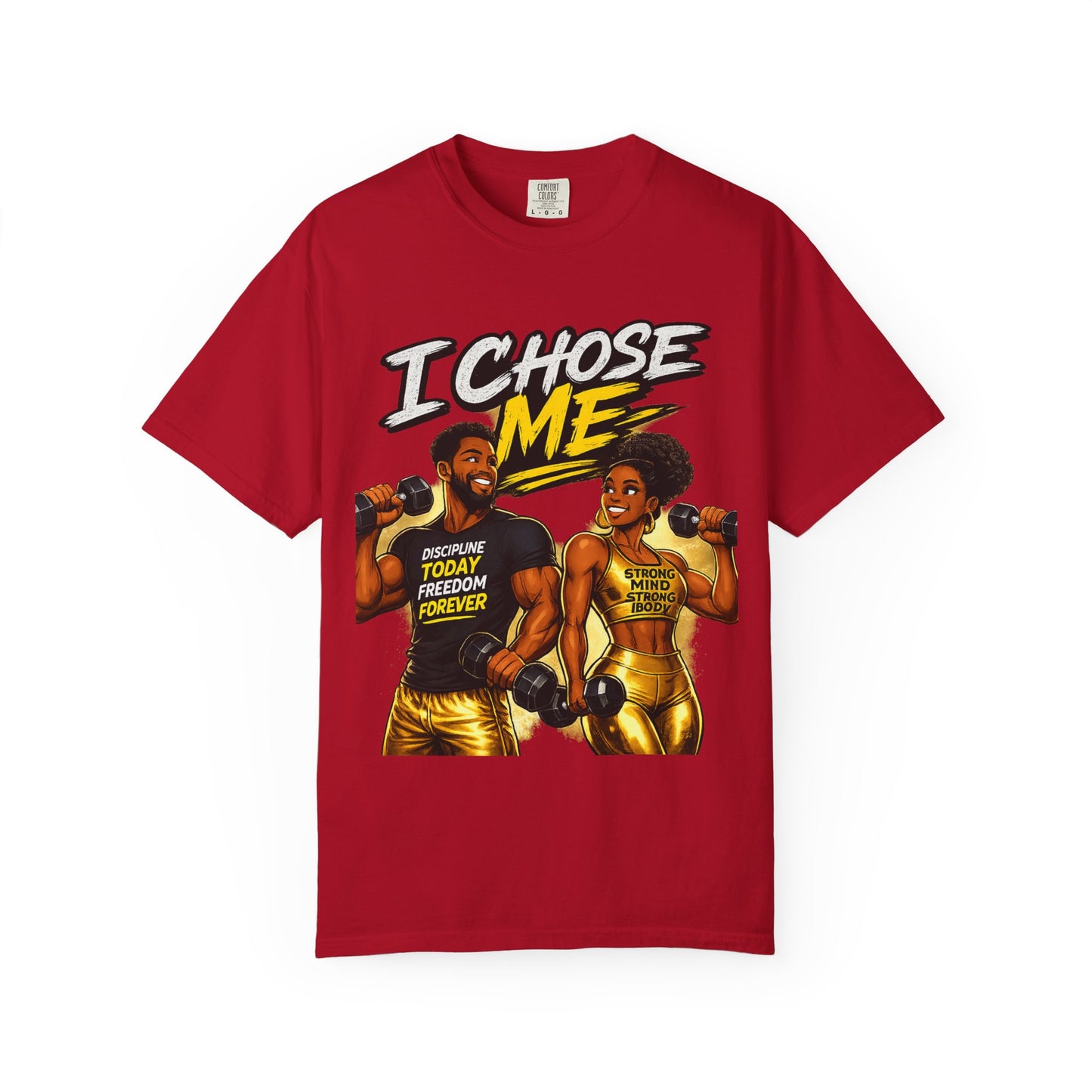 I Chose Me T-Shirt — Self-Love Fitness Graphic Tee