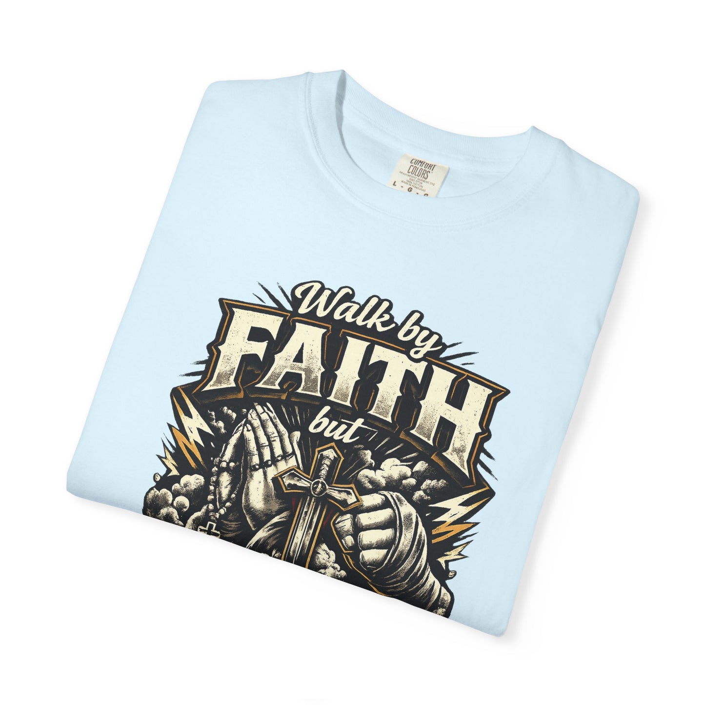 Faith But Fight On Sight T‑Shirt — Christian Warrior Graphic Tee