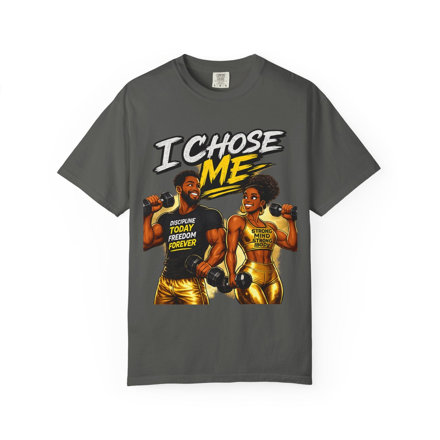 I Chose Me T-Shirt — Self-Love Fitness Graphic Tee