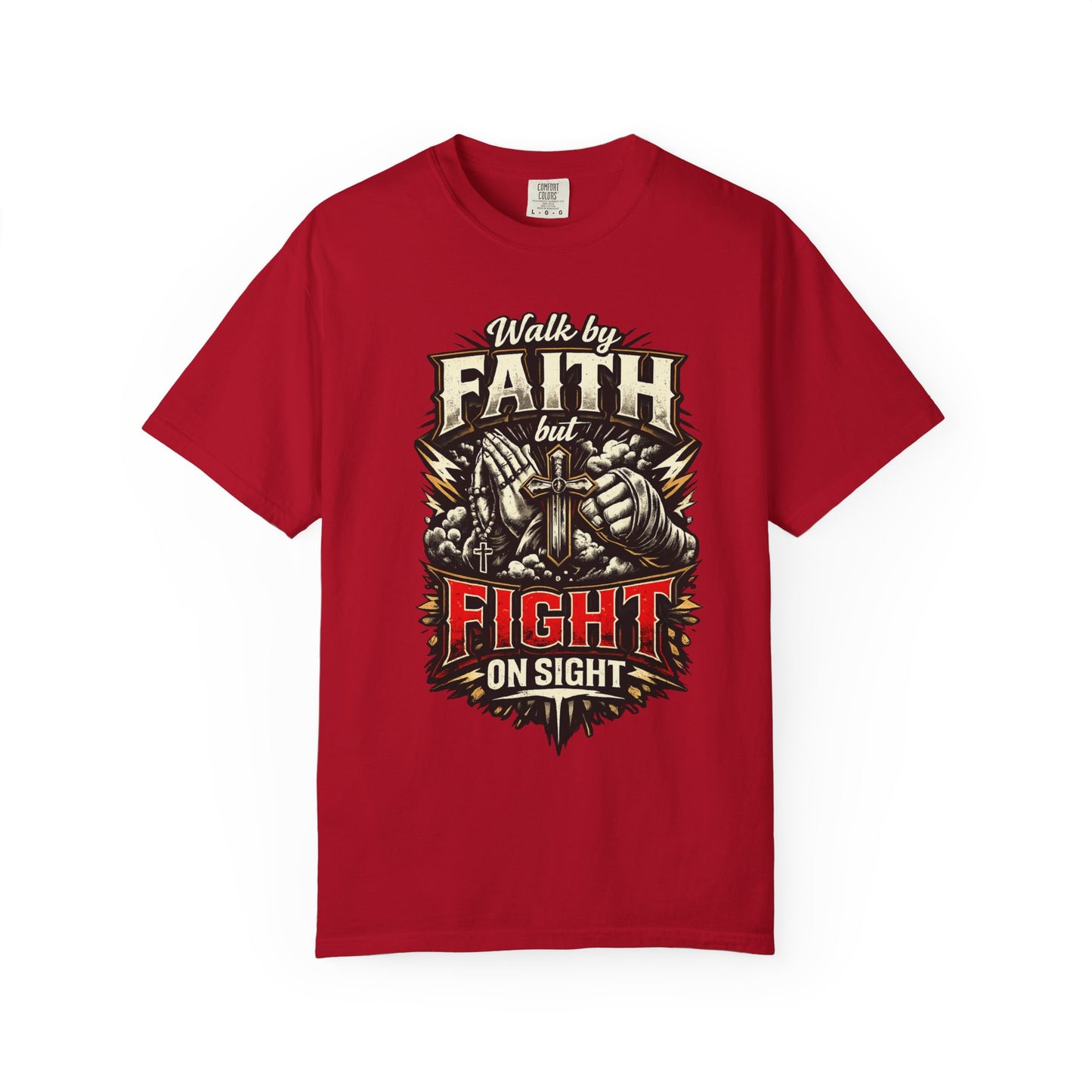 Faith But Fight On Sight T‑Shirt — Christian Warrior Graphic Tee
