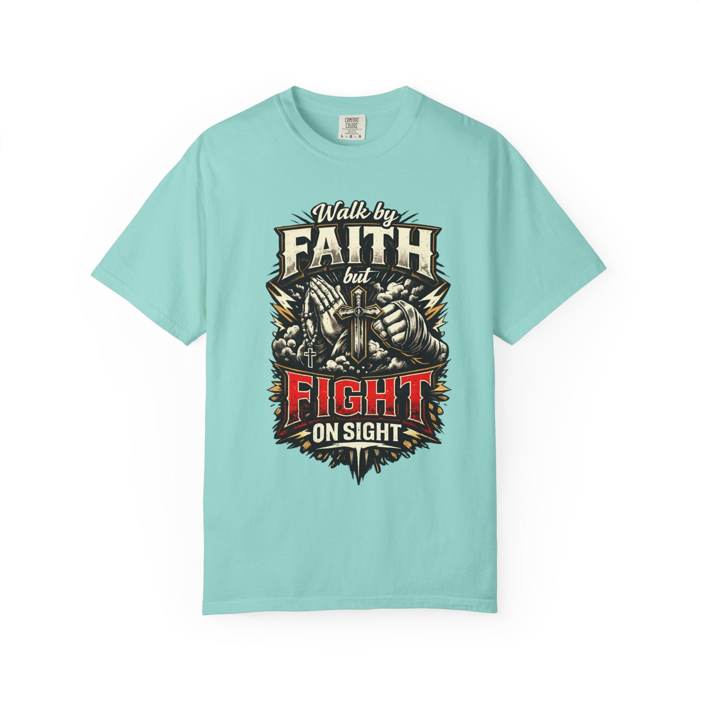 Faith But Fight On Sight T‑Shirt — Christian Warrior Graphic Tee