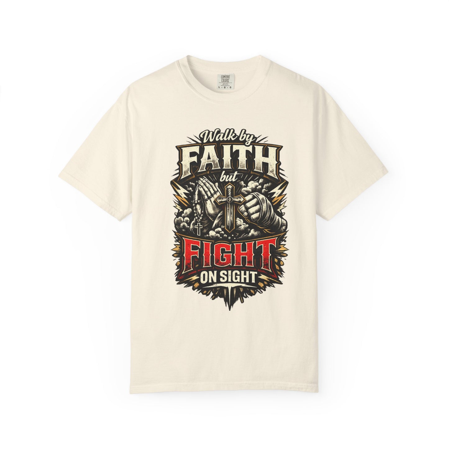 Faith But Fight On Sight T‑Shirt — Christian Warrior Graphic Tee