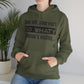 Quote Hooded Sweatshirt