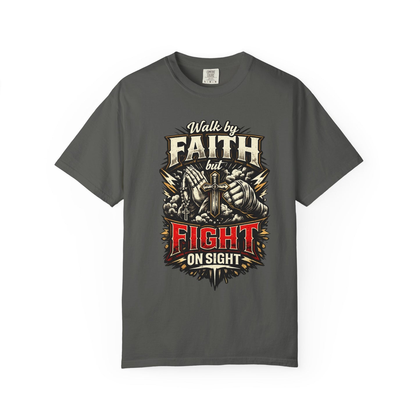 Faith But Fight On Sight T‑Shirt — Christian Warrior Graphic Tee